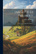 (Annette Et Philibert): La Nouvelle Croisade Des Enfants...