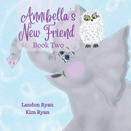 Annibella's New Friend: Book Two
