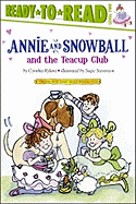 Annie and Snowball and the Teacup Club: Ready-To-Read Level 2
