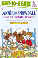 Annie and Snowball and the Thankful Friends: Ready-To-Read Level 2