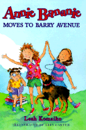 Annie Bananie Moves to Barry Avenue - Komaiko, Leah