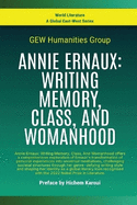 Annie Ernaux: Writing Memory, Class, And Womanhood