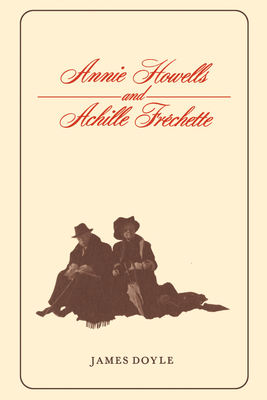 Annie Howells and Achille Frchette - Doyle, James