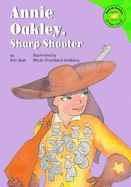 Annie Oakley, Sharp Shooter