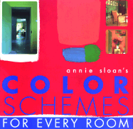 Annie Sloan's Color Schemes: For Every Room - Sloan, Annie