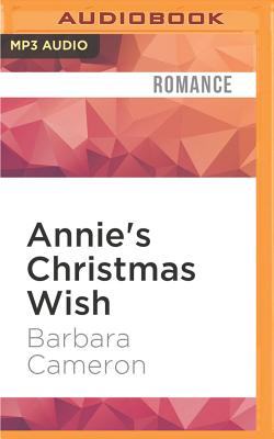 Annie's Christmas Wish - Cameron, Barbara, and Udall, Kate (Read by)