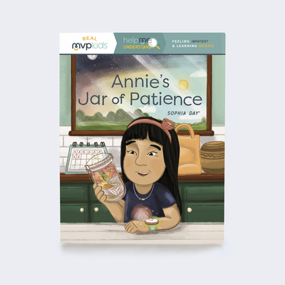 Annie's Jar of Patience: Feeling Impatient & Learning Patience - Day, Sophia, and Johnson, Megan