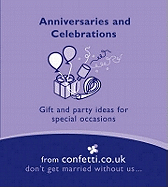 Anniversaries and Celebrations: Gift and Party Ideas for Special Occasions