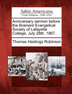 Anniversary Sermon Before the Brainerd Evangelical Society of Lafayette College, July 28th, 1867.