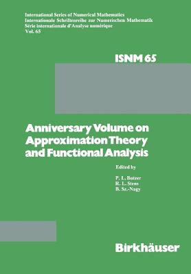 Anniversary Volume on Approximation Theory and Functional Analysis - Butzer, P. L., and Stens, R. L., and Sz.-Nagy, B.