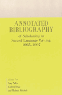 Annotated Bibliography of Scholarship in Second Language Writing: 1993-1997