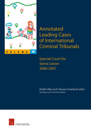 Annotated Leading Cases of International Criminal Tribunals - volume 45: Special Court for Sierra Leone  2006 - 2007