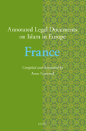 Annotated Legal Documents on Islam in Europe: France