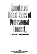 Annotated Model Rules of Professional Conduct - Center for Professional Responsibility