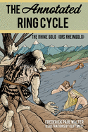 Annotated Ring Cycle: The Rhine Gold (Das Rheingold)