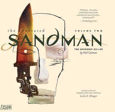 Annotated Sandman Vol. 2: The Sandman #21-39 - Gaiman, Neil, and Klinger, Leslie (Notes by)