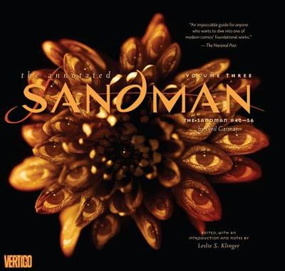 Annotated Sandman Vol. 3: The Sandman #40-56 - Gaiman, Neil, and Klinger, Leslie S. (Notes by)