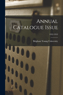 Annual Catalogue Issue; 1952-1953
