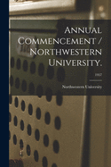 Annual Commencement / Northwestern University.; 1957