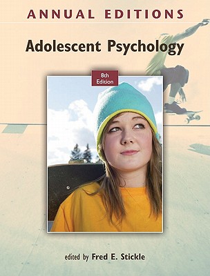 Annual Editions: Adolescent Psychology, 8/e - Stickle, Fred