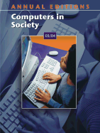 Annual Editions: Computers in Society 03/04