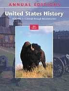 Annual Editions: United States History, Volume 1: Colonial Through Reconstruction - Maddox, Robert James