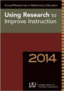 Annual Perspectives in Mathematics Education 2014: Using Research to Improve Instruction