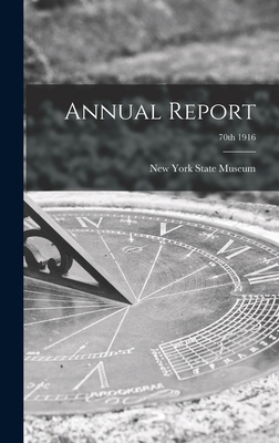 Annual Report; 70th 1916 - New York State Museum (Creator)