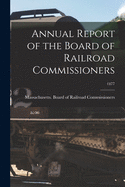 Annual Report of the Board of Railroad Commissioners; 1877