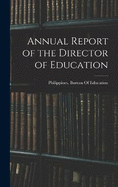 Annual Report of the Director of Education