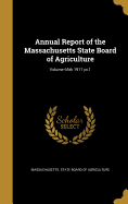 Annual Report of the Massachusetts State Board of Agriculture; Volume 65th 1917 PT.1