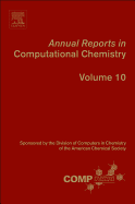 Annual Reports in Computational Chemistry: Volume 10