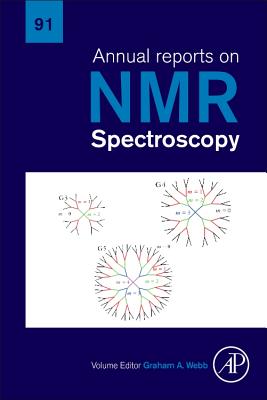 Annual Reports on NMR Spectroscopy: Volume 91 - Webb, Graham A