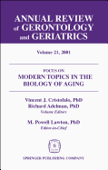 Annual Review of Gerontology and Geriatrics, Volume 21, 2001: Modern Topics in the Biology of Aging