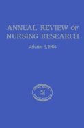 Annual Review of Nursing Research, Volume 4, 1986