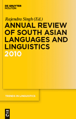 Annual Review of South Asian Languages and Linguistics: 2010 - Singh, Rajendra (Editor)