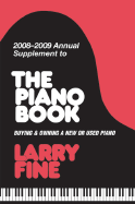Annual Supplement to the Piano Book: Buying & Owning a New or Used Piano - Fine, Larry