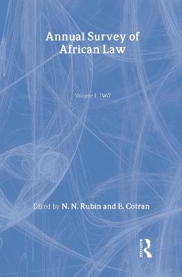 Annual Survey of African Law CB: Volume One: 1967 - Cotran, Eugene (Editor), and Rubin, Neville N (Editor)