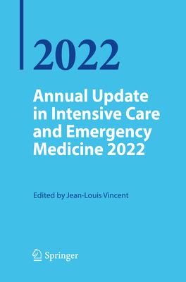 Annual Update in Intensive Care and Emergency Medicine 2022 - Vincent, Jean-Louis (Editor)