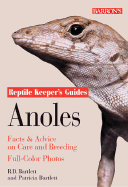 Anoles: Facts & Advice on Care and Breeding