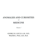 Anomalies and Curiosities of Medicine, Volume 1