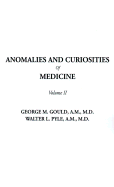 Anomalies and Curiosities of Medicine, Volume II