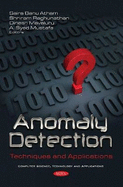 Anomaly Detection: Techniques and Applications