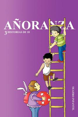 Anoranza: 3 Historias de 10 - Gaona, Salvador Rodr