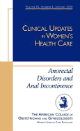 Anorectal Disorders and Anal Incontinence - Gynecologists, American College of Obstetricians and