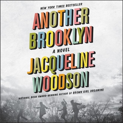 Another Brooklyn - Woodson, Jacqueline, and Miles, Robin (Read by)