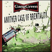 Another Case of Brewtality - Gang Green
