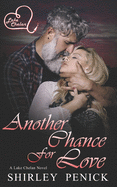 Another Chance for Love: A Common Elements Romance Project novel (Lake Chelan #8)