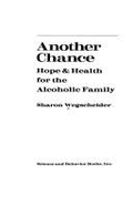 Another Chance: Hope and Health for the Alcoholic Family