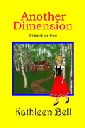 Another Dimension - Friend or Foe